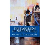 G K Chesterton The Napoleon Of Notting Hill (Tascabile)