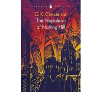 G K Chesterton The Napoleon of Notting Hill (Tascabile)