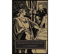 G K Chesterton The Napoleon of Notting Hill (Tascabile)