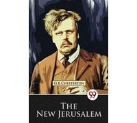 G.K. Chesterton The New Jerusalem (Tascabile)