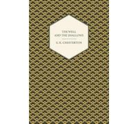 G. K. Chesterton The Well and the Shallows (Tascabile)