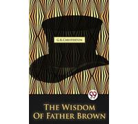 G.K. Chesterton The Wisdom of Father Brown (Tascabile)