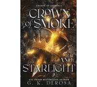 G K DeRosa Crown of Smoke and Starlight (Tascabile)