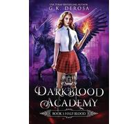G K DeRosa Darkblood Academy (Tascabile) Supernatural Academy