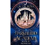 G K DeRosa Darkblood Academy (Tascabile) Supernatural Academy