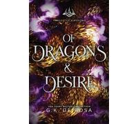G K DeRosa Of Dragons and Desire (Tascabile)