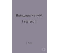 G. K. Hunter Shakespeare: Henry IV, Parts I and II (Tascabile) Casebooks Series