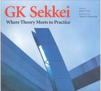 G.k.Sekkei. Where Theory Meets to Practice - [L'Arca]