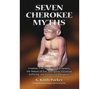 G. Keith Parker Seven Cherokee Myths (Tascabile)