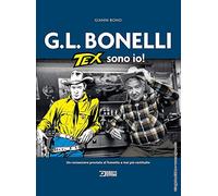 G.L. Bonelli. Tex sono io!