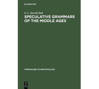 G. L. Bursill-Hall Speculative Grammars of the Middle Ages (Copertina rigida)