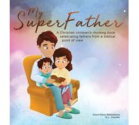 G L Charles Good News Meditations My Superfather (Copertina rigida)