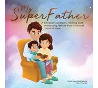 G L Charles Good News Meditations My Superfather (Tascabile) My Superfamily