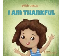 G L Charles Good News Meditations With Jesus I am Thankful (Tascabile)