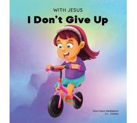 G L Charles Good News Meditations With Jesus I Don't Give Up (Copertina rigida)