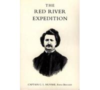 G. L. Huyshe Rifle Brig Red River Expedition (dominion of Canada 18 (Tascabile)