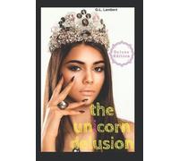 G L Lambert The Unicorn Delusion (Tascabile)