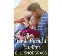 G.L. Snodgrass My Best Friend's Brother: 3 (Hometown Heroes) (Tascabile)