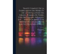 G Lacambre Traité Complet De La Fabrication Des Bières Et De (Copertina rigida)