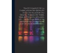 G Lacambre Traité Complet De La Fabrication Des Bières Et De La Dist (Tascabile)