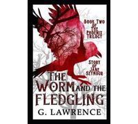 G Lawrence The Worm and The Fledgling (Tascabile)