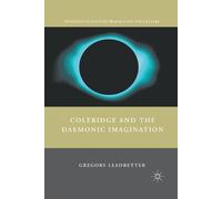 G. Leadbetter Coleridge and the Daemonic Imagination (Tascabile)