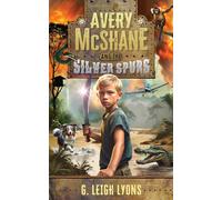 G Leigh Lyons Avery McShane and the Silver Spurs (Book 1) (Tascabile)