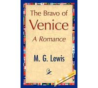 G Lewis M G Lewis M G Lewis The Bravo of Venice (Copertina rigida)
