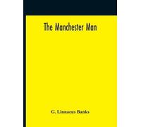 G Linnaeus Banks The Manchester Man (Copertina rigida)