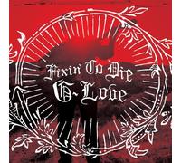 G. Love Fixin To Die (Vinyl LP)