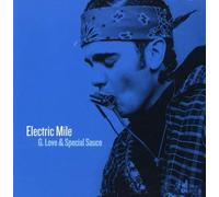 G. Love & Special Sauce - Electric Mile