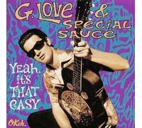 G Love & Special Sauce - Yeah, It's That Easy [Import]