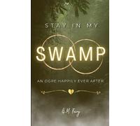 G M Fairy Stay In My Swamp (Tascabile) Get in My Swamp