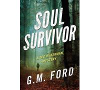 G. M. Ford Soul Survivor (Tascabile) Leo Waterman Mystery