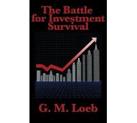 G M Loeb The Battle for Investment Survival (Copertina rigida)
