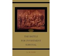 G M Loeb The Battle for Investment Survival (Tascabile)