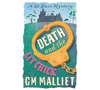 G.M. Malliet Death and the Lit Chick (Tascabile) St. Just Mysteries