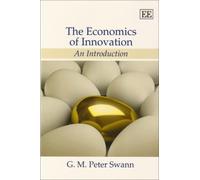 G. M.P. Swann The Economics of Innovation (Tascabile)