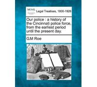 G M Roe Our Police (Tascabile)