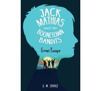 G.M. Savage Jack Mathias and the Boonetown Bandits (Tascabile)