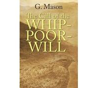 G Mason The Call of the Whip-poor-will (Tascabile)