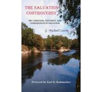 G. Michael Cocoris G Michael Cocoris The Salvation Controversy (Tascabile)