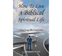 G Michael Cocoris The Spiritual life (Tascabile)
