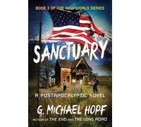 G. Michael Hopf Sanctuary (Tascabile) New World Series