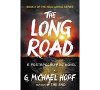 G. Michael Hopf The Long Road (Tascabile)