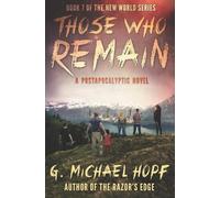 G Michael Hopf Those Who Remain (Tascabile) New World