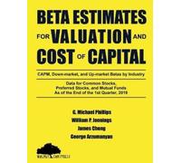 G Michael Phill Beta Estimates for Valuation and Cost of Capital, A (Tascabile)