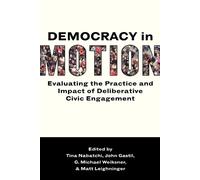 G. Michael Weiksner Democracy in Motion (Tascabile)