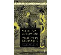 G. Mieszkowski Medieval Go-betweens and Chaucer's Pandarus (T (Copertina rigida)