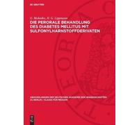 G Mohnike H G L Die Perorale Behandlung Des Diabetes Mellitus (Copertina rigida)